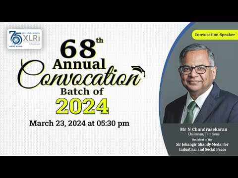 68th Annual Convocation - XLRI Jamshedpur | 23 March, 2024